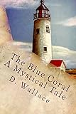The Blue Coral: Mystery: Volume 1