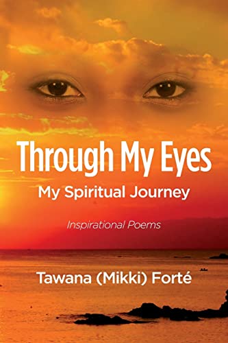 Through My Eyes: My Spiritual Journey
