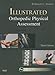 Illustrated Orthopedic Physical Assessment -  Evans DC  FACO  FICC, Ronald C., Hardcover