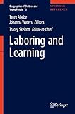 Laboring and Learning (Geographies of Children and Young People, 10)