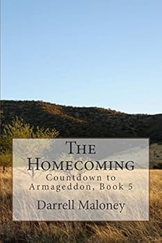 The Homecoming - Book #5 of the Countdown to Armageddon