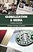 Globalization and Media: Global Village of Babel