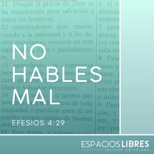 No hablemos mal - Efesios 4:29 (P. 9)