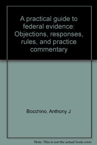 A practical guide to federal evidence: Objectio... 1556813848 Book Cover