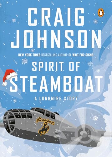 Spirit of Steamboat: A Longmire Story