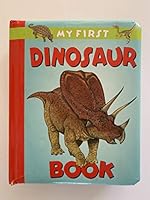 My First Dinosaur 1902272749 Book Cover