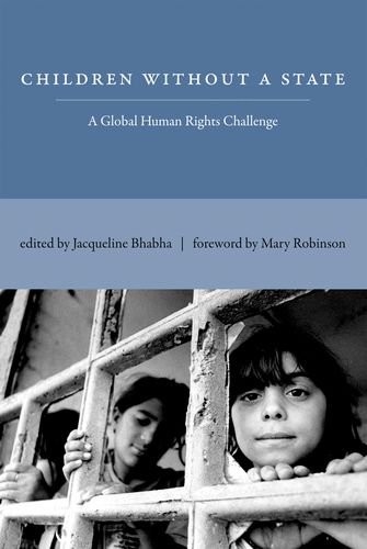 Children Without a State: A Global Human Rights Challenge (The MIT Press)