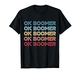Funny Ok-Boomer Generation Z Millennials Meme T-Shirt