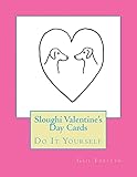Sloughi Valentine's Day Cards: Do It Yourself