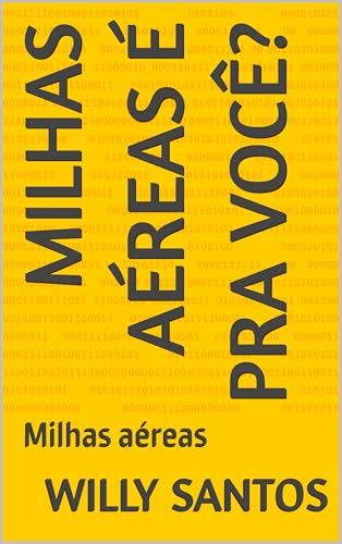 Milhas Aéreas é Pra Você?: Milhas aéreas