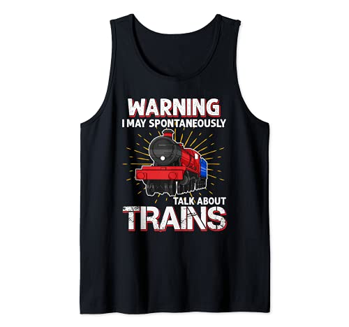 Warning May Spontaneously Talk About Trains Gift for Railfan Tank Top, Black