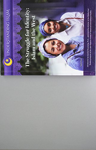 The Struggle for Identity: Islam and the West (Understanding Islam)