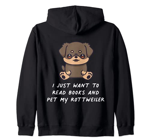 I Just Want To Read To Books And Pet My Rottweiler Kawaii Zip Hoodie, Black