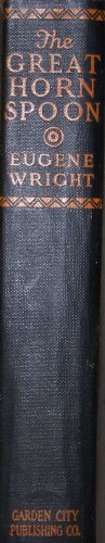 The Great Horn Spoon [Unknown] B000NX8BGY Book Cover