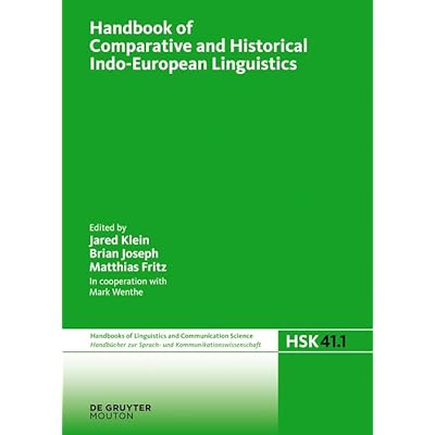 Handbook of Comparative and Historical Indo-European Linguistics