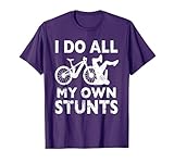 Stunting Bicycle - I Do All My Own Stunts E-Bike Cyclist T-Shirt