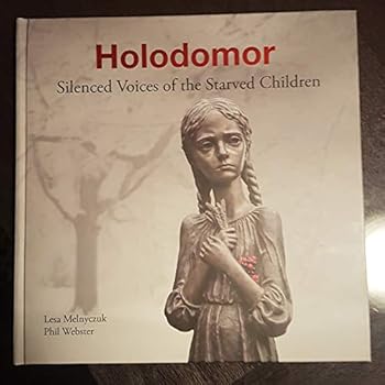 Hardcover Holodomor. Silenced Voices of the Starved Children Book