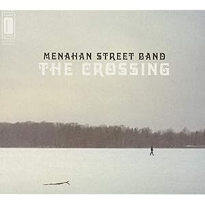 Menahan Street Band – The Crossing