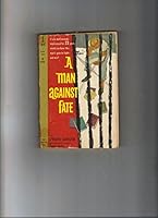 A Man Against Fate B000TYR76M Book Cover