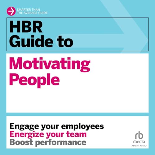 HBR Guide to Motivating People by Harvard Business Review episode artwork