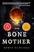 The Bone Mother