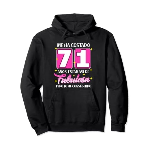 71 Años Fabulosa Cumpleaños 71 Sudadera con Capucha