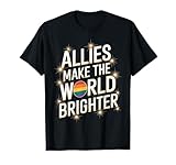 Verbündete der LGBTQ-Allianz machen die Welt heller T-Shirt