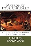 Matrona's Four Children: A Tale of Harmony and Discord