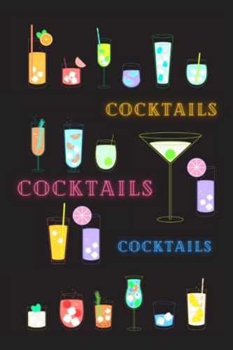 Cocktail: Ricettario in Bianco da Scrivere, Quaderno che Tutti gli Appassionati di Mixology dovrebbero avere per Annotare e Ricordare i loro Drink ... per Barman e Bartender (Italian Edition)