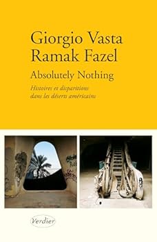 Paperback Absolutely nothing: Histoires et disparitions dans les déserts américains [French] Book