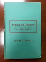 Differential Diagnosis, the interpretation of clinical evidence B001RO6H78 Book Cover