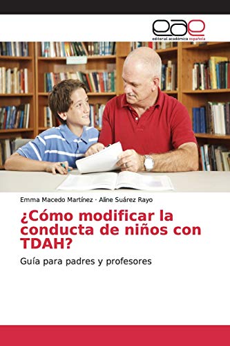 ¿Cómo modificar la conducta de niños con TDAH?: Guía para padres y profesores