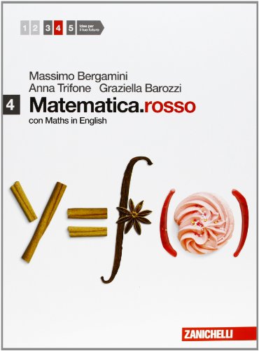 Matematica.rosso. Con Maths in english. Per le Scuole superiori. Con espansione online: 4 Matematica.rosso. Con Maths in english. Per le Scuole superiori. Con espansione online: 4