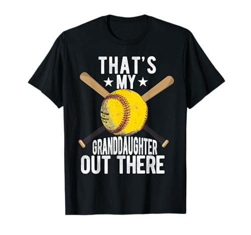 That's My Granddaughter Out There Softball Grandpa Grandma T-Shirt