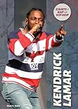 Kendrick Lamar (Giants of Rap and Hip-Hop)