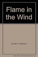 Flame in the Wind 0866662510 Book Cover