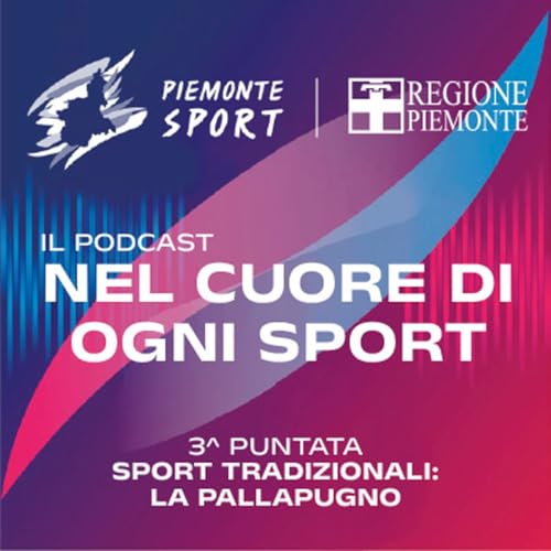 『Piemonte Sport Il Podcast - Sport Tradizionali Pallapugno』のカバーアート