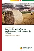 Educacao a Distancia: Professores Mediadores de Leitura 3639743733 Book Cover