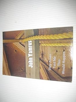 They Never Told Me This Would Happen