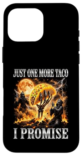�ʔ����u�[�g���b�O�^�R�X:Just One More Taco �X�}�z�P�[�X iPhone 16 Pro Max �p