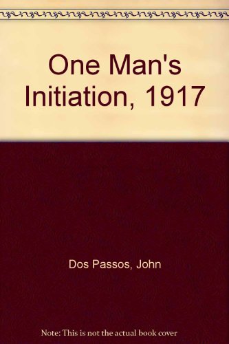 One Man's Initiation: 1917 0801490820 Book Cover