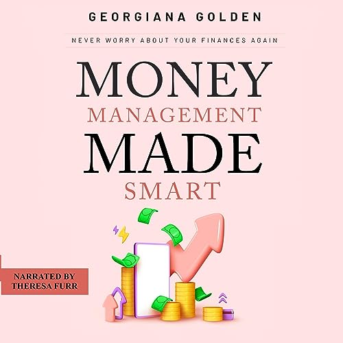 Money Management Made Smart by Georgiana Golden episode artwork