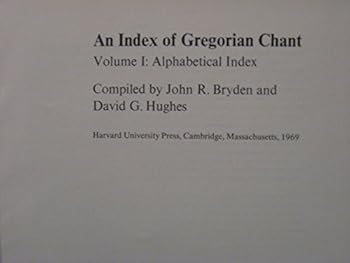 Hardcover An Index of Gregorian Chant: Volume I: Alphabetical Index, and Volume II: Thematic Index Book