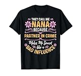 They Call Me Nana Because Partner In Crime T-Shirt