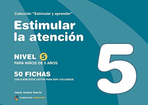 Estimular La Atención : Nivel 5 : Para Niños De 5 Años