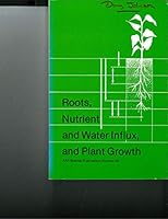 Roots Nutrients and Water Influx and Plant Growth (Asa Special Publication 49) 0891180826 Book Cover