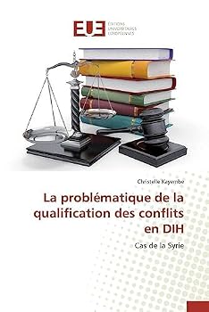 Paperback La Problématique de la Qualification Des Conflits En Dih [French] Book