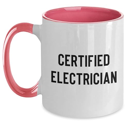 Funny Quote Certified Electrician Birthday Unique Gift Two Tone Coffee Mug, Unique Electrician Gifts from Friends or Family for Electrician's Special Day