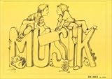 Musikalische Früherziehung: Schülerbuch Musikpädagogik für Kinder im Vorschulalter und Grundschule | Hörwahrnehmung Instrumentenkunde Kreativität fördern | Musik verstehen und erleben