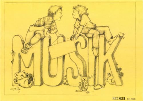 Musikalische Früherziehung: Schülerbuch Musikpädagogik für Kinder im Vorschulalter und Grundschule | Hörwahrnehmung Instrumentenkunde Kreativität fördern | Musik verstehen und erleben